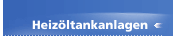 Heizöltankanlagen